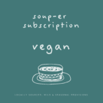 Soup-er Subscription – Vegan