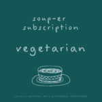 Soup-er Subscription – Vegetarian